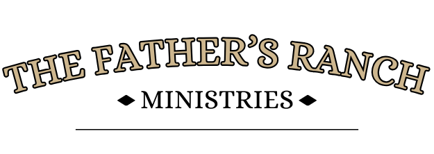 The Father's Ranch Ministries